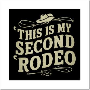 This is my second rodeo Posters and Art